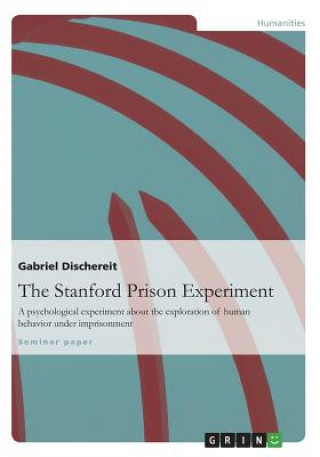 Книга The Stanford Prison Experiment Dischereit