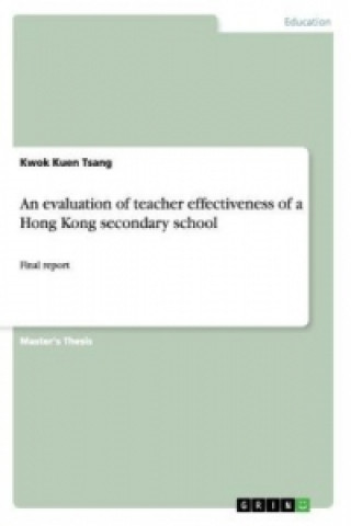 Книга evaluation of teacher effectiveness of a Hong Kong secondary school Kwok Kuen Tsang