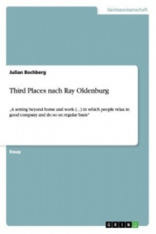 Livre Third Places nach Ray Oldenburg Julian Bochberg