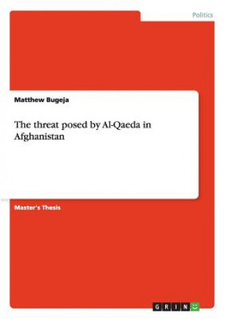 Książka threat posed by Al-Qaeda in Afghanistan Matthew Bugeja