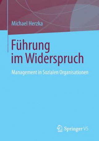 Buch Fuhrung Im Widerspruch Michael Herzka