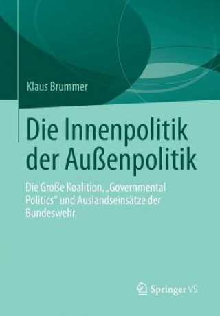 Kniha Die Innenpolitik Der Aussenpolitik Klaus Brummer