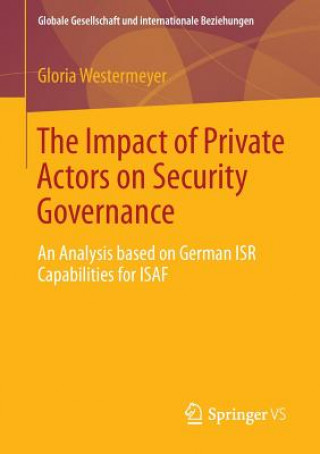 Knjiga Impact of Private Actors on Security Governance Gloria Westermeyer