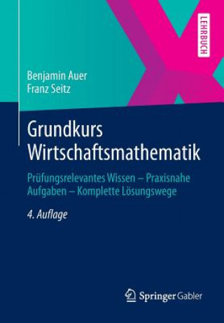 Knjiga Grundkurs Wirtschaftsmathematik Benjamin R. Auer