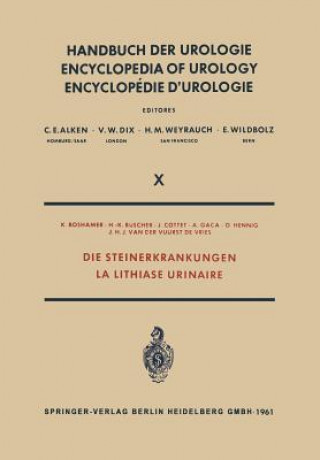 Kniha Die Steinerkrankungen / La Lithiase Urinaire K. Boshamer
