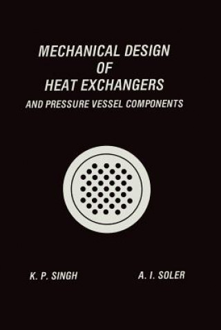 Книга Mechanical Design of Heat Exchangers Krishna P. Singh