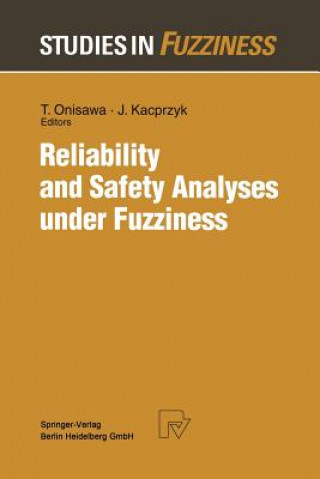 Książka Reliability and Safety Analyses under Fuzziness Takehisa Onisawa