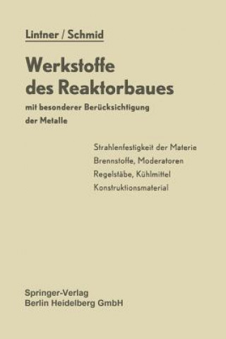 Buch Werkstoffe Des Reaktorbaues Mit Besonderer Berucksichtigung Der Metalle K. Lintner