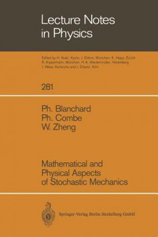 Kniha Mathematical and Physical Aspects of Stochastic Mechanics Ph. Blanchard