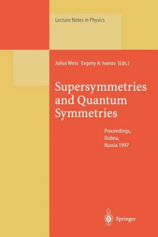 Book Supersymmetries and Quantum Symmetries Evgeny A. Ivanov