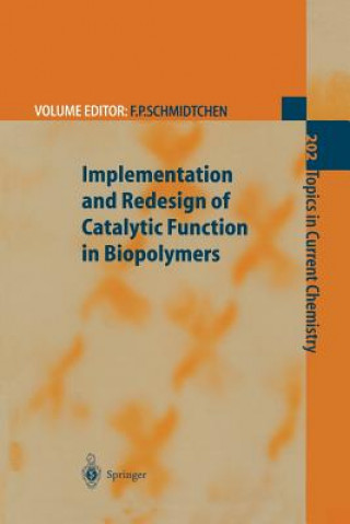 Książka Implementation and Redesign of Catalytic Function in Biopolymers Franz P. Schmidtchen