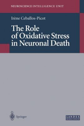 Könyv Role of Oxidative Stress in Neuronal Death Irene Ceballos-Picot