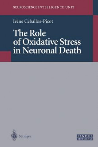 Książka Role of Oxidative Stress in Neuronal Death Irene Ceballos-Picot