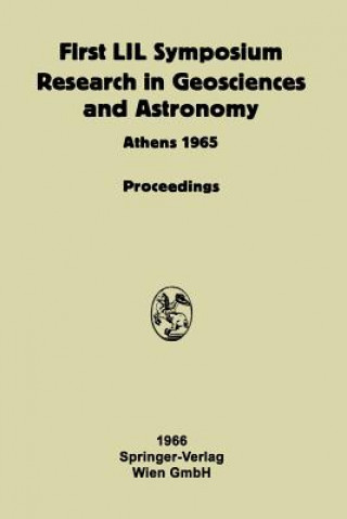 Knjiga Proceeding of the First Lunar International Laboratory (Lil) Symposium Research in Geosciences and Astronomy Frank J. Malina