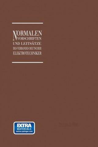 Kniha Normalien, Vorschriften Und Leitsatze Des Verbandes Deutscher Elektrotechniker Eingetragener Verein Georg Dettmar