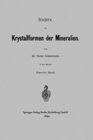 Kniha Index Der Krystallformen Der Mineralien Victor Goldschmidt
