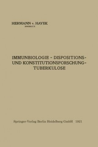 Carte Immunbiologie -- Dispositions- Und Konstitutionsforschung -- Tuberkulose Hermann von Hayek