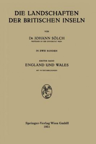 Książka Die Landschaften der Britischen Inseln. Bd.1 Johann Sölch