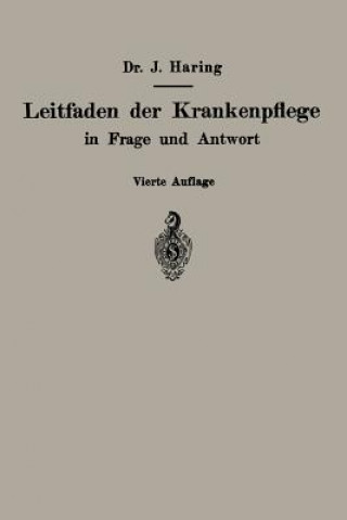 Buch Leitfaden Der Krankenpflege in Frage Und Antwort Johannes Haring