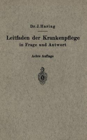 Carte Leitfaden Der Krankenpflege in Frage Und Antwort Johannes Haring