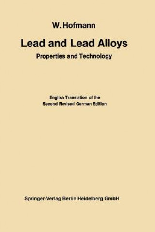 Kniha Lead and Lead Alloys Wilhelm Hofmann