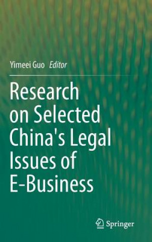 Kniha Research on Selected China's Legal Issues of E-Business Yimeei Guo