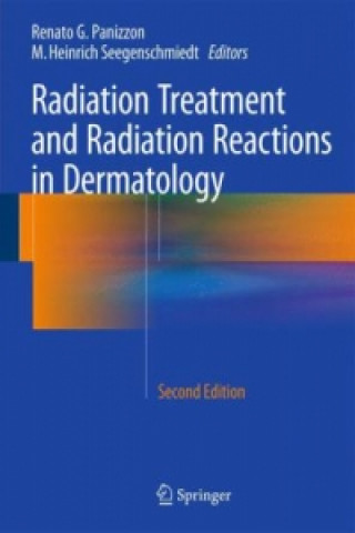 Kniha Radiation Treatment and Radiation Reactions in Dermatology Renato G. Panizzon