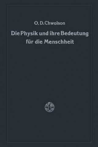 Carte Physik Und Ihre Bedeutung Fur Die Menschheit Orest D. Chvol'son