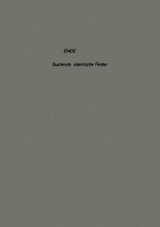 Książka Quirlende Elektrische Felder Fritz Emde