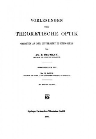 Carte Vorlesungen UEber Theoretische Optik F. Neumann