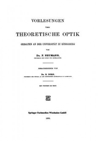 Kniha Vorlesungen UEber Theoretische Optik F. Neumann