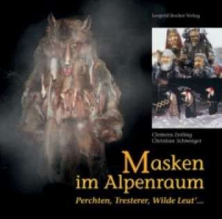 Książka Masken im Alpenraum Clemens Zerling