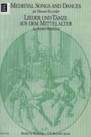 Drucksachen Lieder und Tänze aus dem Mittelalter, für Sopranblockflöte Graham Coles