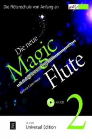 Nyomtatványok Die neue Magic Flute 2 mit CD. Bd.2 Barbara Gisler-Haase