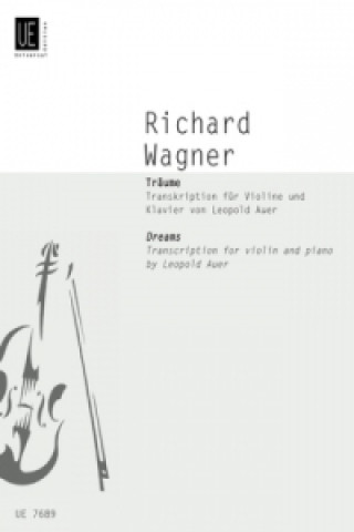 Pubblicazioni cartacee Träume für Violine und Klavier Richard Wagner