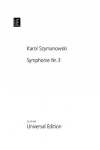 Materiale tipărite Symphonie Nr. 3 B-Dur op. 27 für Tenor, Chor SATB ad lib. und Orchester Karol Szymanowski
