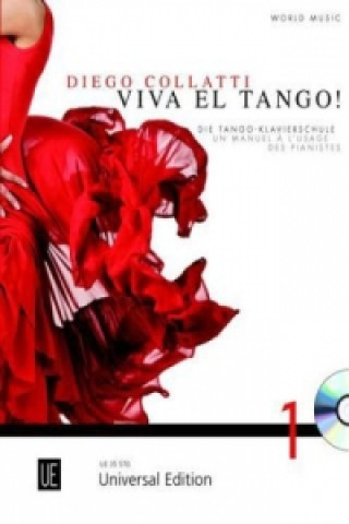 Materiale tipărite Viva el Tango!, für Klavier, m. Audio-CD. Bd.1 Diego Marcelo Collatti