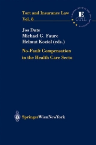 Книга No Fault Compensation in the Health Care Sector Jos Dute