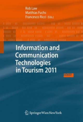 Carte Information and Communication Technologies in Tourism 2011 Rob Law