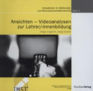 Digital Ansichten - Videoanalysen zur Lehrer/-innenbildung, 1 CD-ROM Helga Jungwirth
