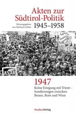 Buch Akten zur Südtirol-Politik 1945-1958 Michael Gehler