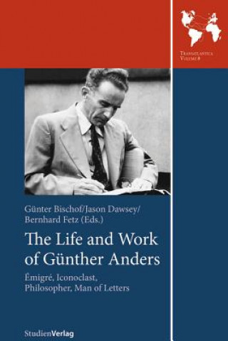 Buch Life and Work of Gunther Anders Günter Bischof