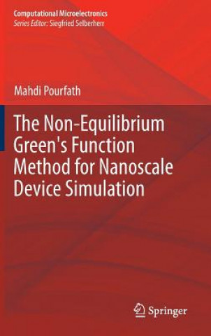 Kniha Non-Equilibrium Green's Function Method for Nanoscale Device Simulation Mahdi Pourfath