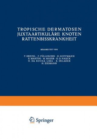 Kniha Tropische Dermatosen; juxtaartikulare Knoten; Rattenbikrankheit NA Breinl