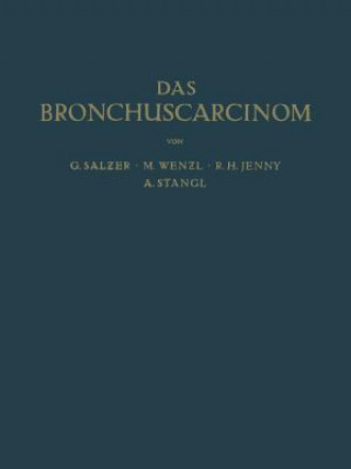 Könyv Das Bronchuscarcinom G. Salzer