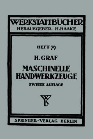 Könyv Maschinelle Handwerkzeuge Hellmuth Graf