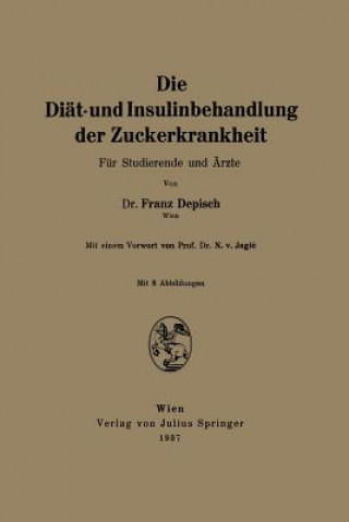 Book Di t- Und Insulinbehandlung Der Zuckerkrankheit Franz Depisch