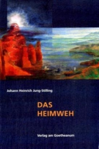 Kniha Das Heimweh Johann Heinrich Jung-Stilling