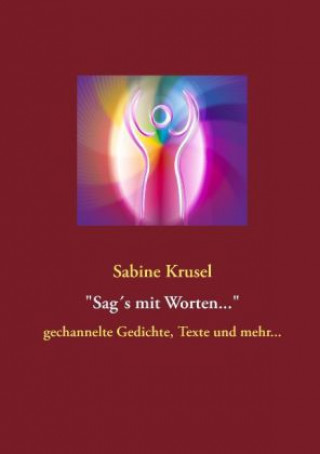 Könyv Sag's mit Worten Sabine Krusel