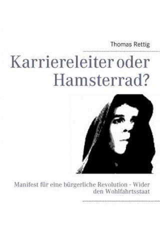 Knjiga Karriereleiter oder Hamsterrad? Thomas Rettig